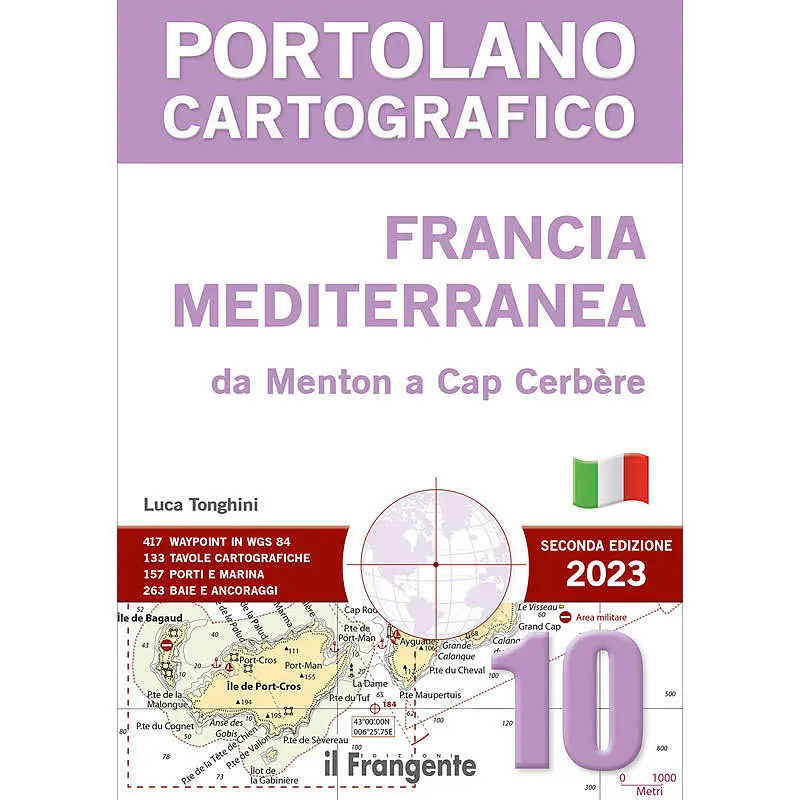 Portolano Cartografico 10 - Francia Mediterranea da Menton a Cap Cerbère - II° Edizione Offerta Lampo